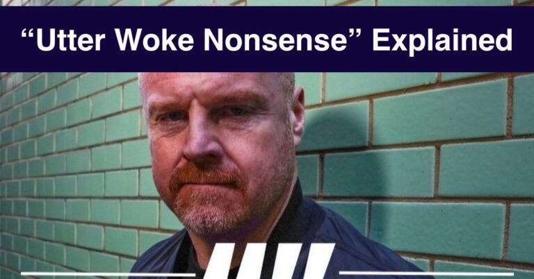 Understanding Sean Dyche’s ‘Utter Woke Nonsense’ Meme Explained